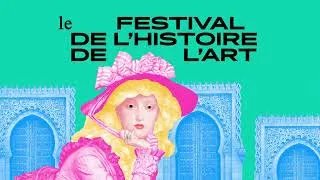 Miniature : Bande-annonce de la 15e édition du festival de l'histoire de l'art