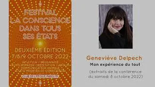Miniature : extrait de l'intervention de Geneviève DELPECH sur son "Expérience du Tout"