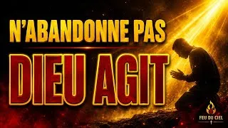 Miniature : N'ABANDONNE PAS, DIEU AGIT MÊME QUAND TU NE LE VOIS PAS 