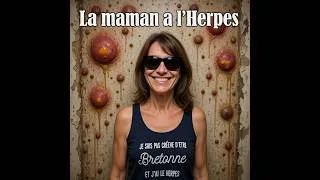 Miniature : La Maman à L'herpès - Son De Teuf FT Laurence