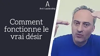 Miniature : Comment fonctionne le vrai désir