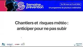 Miniature : Semaine de la prévention 2026 - Chantiers et risques météo : anticiper pour ne pas subir
