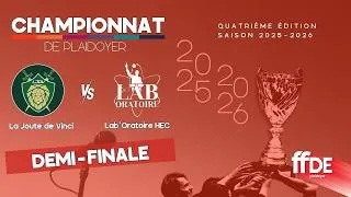 Miniature : Demi-finale - Plaidoyer – JOUTE DE VINCI vs LAB ‘ORATOIRE - FFDE