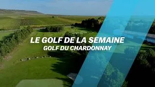 Miniature : Le Golf de la semaine : Golf du Chardonnay