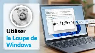 Miniature : La Loupe de Windows : zoomer sur tout votre écran (accessibilité) (4/5)