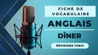 Miniature : 🍽️ Vocabulaire Anglais : Dîner – TOEIC