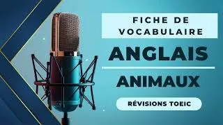 Miniature : 🦓 Vocabulaire Anglais : Animaux (TOEIC, TOEFL, IELTS, Université, Lycée, Collège)