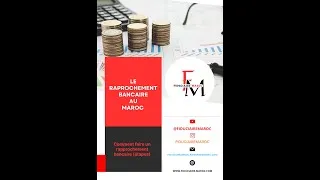 Miniature : Rapprochement Bancaire au Maroc : Tout Comprendre Facilement !