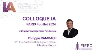 Miniature : Colloque Intelligence Artificielle de la FIEEC - Philippe Rambach, Schneider Electric - 4 juil. 2024