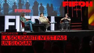 Miniature : La solidarité n'est pas un slogan | FIFDH 2026 - VO