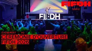 Miniature : Cérémonie d’ouverture | FIFDH 2026 – VO