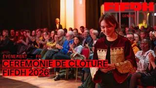 Miniature : Cérémonie de clôture | FIFDH 2026