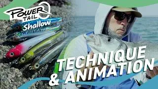 Miniature : Fiiish - POWERTAIL SHALLOW - Techniques & Animations