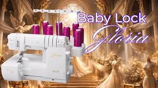 Miniature : Baby Lock Gloria : Machine de rêve… mais pas pour tout le monde ?