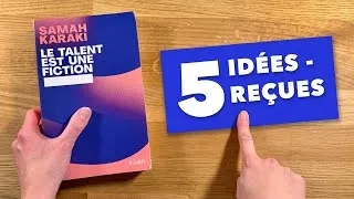 Miniature : Le talent est une fiction : 5 idées reçues qui freinent votre progression