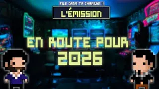 Miniature : File Dans Ta Chambre - L'émission #26 - En route pour 2026
