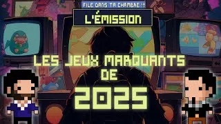 Miniature : File Dans Ta Chambre - L'émission #25 - Retour sur les jeux de 2025