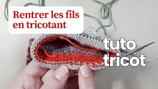 Miniature : Rentrer les fils en tricotant en rond (pour un changement de couleur ou de pelote) / Tutoriel tricot