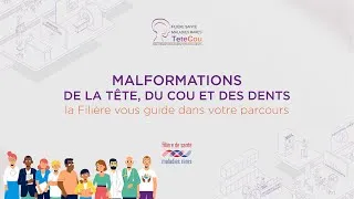 Miniature : Malformations de la tête, du cou et des dents - La Filière vous guide dans votre parcours