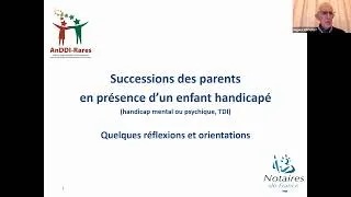 Miniature : 28ème e-RDV des associations AnDDI-Rares : Succession des parents en présence d'un enfant handicapé