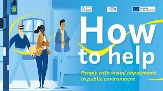 Miniature : How to help (FR) : Bien guider une personne malvoyante - sécurité, respect et écoute