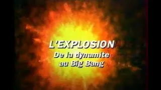 Miniature : L'explosion, De la dynamite au Big Bang