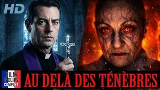 Miniature : AU-DELÀ DES TÉNÈBRES 🩸 Un Cauchemar Terrifiant | Film Complet VF