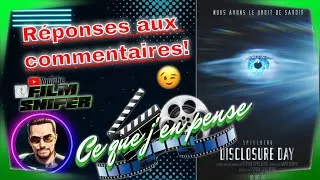 Miniature : Ce Que J'en Pense : Réponses aux commentaires Disclosure Day.