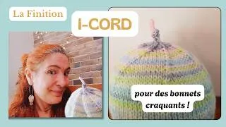 Miniature : La finition en I-Cord : Le petit détail craquant !