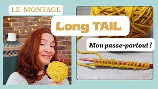 Miniature : Tutoriel Long Tail Cast-On : Mon montage passe-partout au Tricot