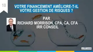 Miniature : 10 de 10 : Votre financement améliore t-il votre gestion de risques ?