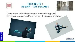 Miniature : 6 de 10 :  Flexibilité : Besoin - Pas besoin ?