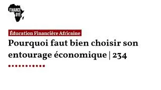 Miniature : Pourquoi faut bien choisir son entourage économique | 234