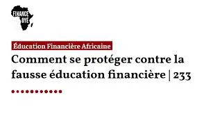 Miniature : Comment se protéger contre la fausse éducation financière | 233