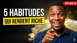Miniature : LES 5 HABITUDES FINANCIÈRES QUI CHANGENT TOUT (Que les riches appliquent chaque jour)