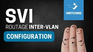 Miniature : Configurer un SVI sur switch Cisco (routage inter-VLAN) | Finger In The Net