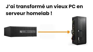 Miniature : J’ai transformé un vieux PC en serveur #homelab  !
