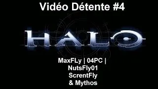 Miniature : Vidéo détente sur Halo # 4