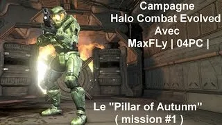 Miniature : Halo combat Evolved : Campagne avec MaxFLy | 04 PC | 1ère partie