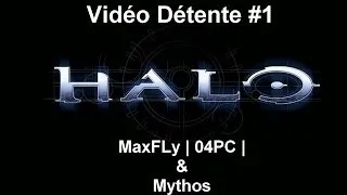 Miniature : Vidéo détente sur Halo #1 : Découverte du jeu avec la French Dogames