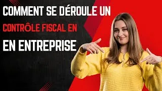 Miniature : Comment se déroule un contrôle fiscal en entreprise