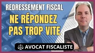 Miniature : Redressement fiscal : l’erreur à éviter quand vous répondez au fisc