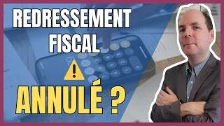 Miniature : Redressement fiscal : un vice de procédure peut-il tout annuler ?