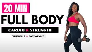 Miniature : 20 MIN FULL BODY WORKOUT | Cardio & Strength | Dumbbells + Bodyweight 🔥