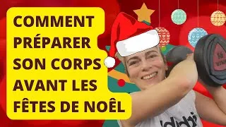 Miniature : COMMENT PRÉPARER SON CORPS AVANT LES FÊTES DE NOÊL