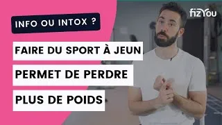 Miniature : Faire du sport à jeun permet de perdre plus de poids. INFO ou INTOX ?