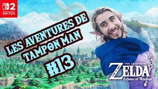 Miniature : Zelda Echoes of Wisdom – Les failles d’Ordinn 🔥 | Les aventures de Tampon Man n°13 (VOD Live)