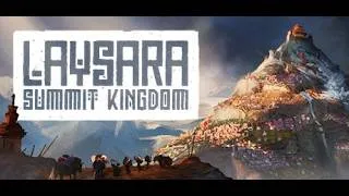 Miniature : L'enfer de la mission 15 non optimisé - Laysara : Summit Kingdom #7