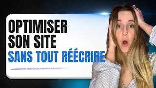 Miniature : La meilleure stratégie SEO pour gagner du temps en 2026 : l'optimisation de l'existant !