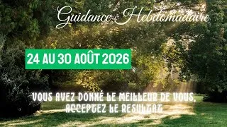 Miniature : Guidance hebdomadaire ✨ 24 au 30 août 2026